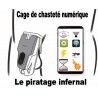 Cage de chasteté numérique le piratage infernal